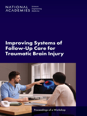 cover image of Improving Systems of Follow-Up Care for Traumatic Brain Injury